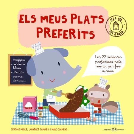 MEUS PLATS PREFERITS, ELS | 9788426140418 | MERLE, JEROME / JAMMES, LAURENCE / CLAMENS, MARC