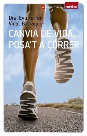 CANVIA DE VIDA, POSA'T A CORRER | 9788416139002 | FERRER, EVA / VIDAL- BARRAQUER