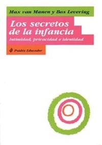 SECRETOS DE LA INFANCIA, LOS | 9788449307447 | MANEN, MAX VAN- LEVERIN, BAS