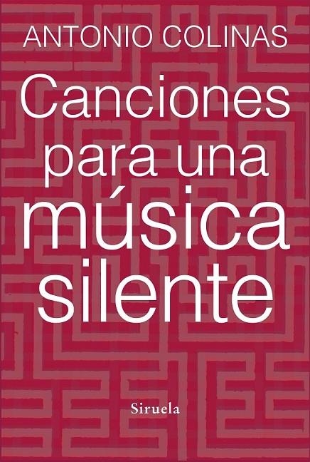 CANCIONES PARA UNA MÚSICA SILENTE | 9788415937678 | COLINAS, ANTONIO