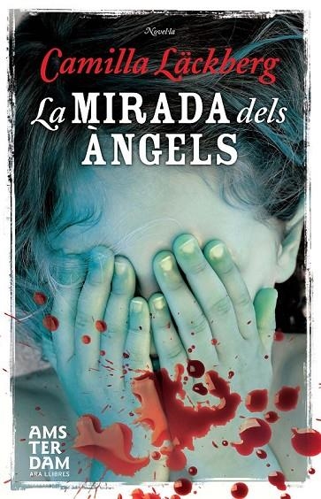 MIRADA DELS ÀNGELS LA | 9788415645498 | LÄCKBERG, CAMILLA