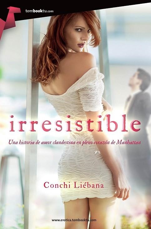 IRRESISTIBLE | 9788415747475 | LIÉBANA GARCÍA, CONCHI