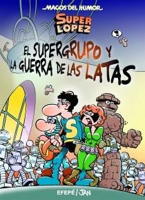 SUPER LOPEZ EL SUPERGRUPO 2 | 9788466654753 | JAN/EFEPE