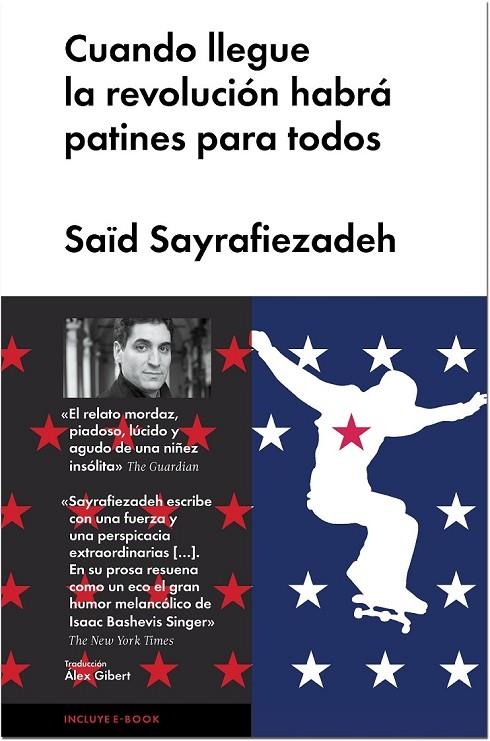 CUANDO LLEGUE LA REVOLUVIÓN HABRÁ PATINES PARA TODOS | 9788415996309 | SAYRAFIEZADEH, SAID