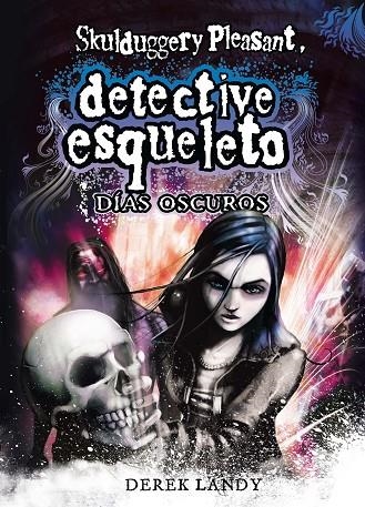 SKULDUGGERY PLEASANT DIAS OSCUROS | 9788467548020 | LANDY, DEREK