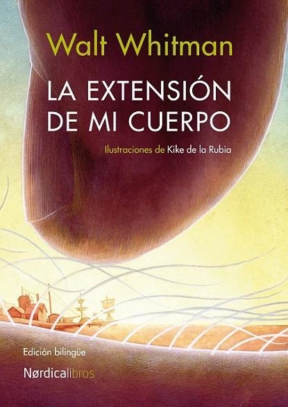 EXTENSION DE MI CUERPO, LA | 9788416112104 | WHITMAN, WALT