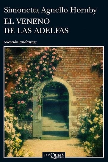 VENENO DE LAS ADELFAS EL | 9788483838761 | SIMONETTA AGNELLO HORNBY