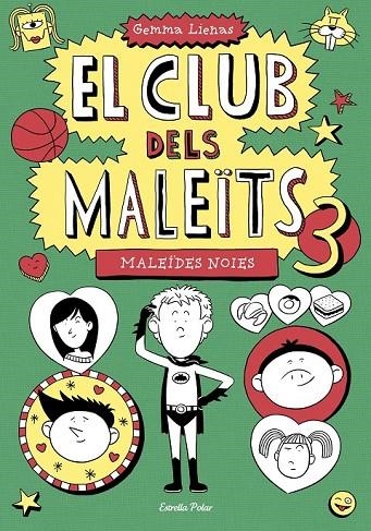 CLUB DELS MALEÏTS 3, EL MALEÏDES NOIES | 9788490574782 | GEMMA LIENAS MASSOT