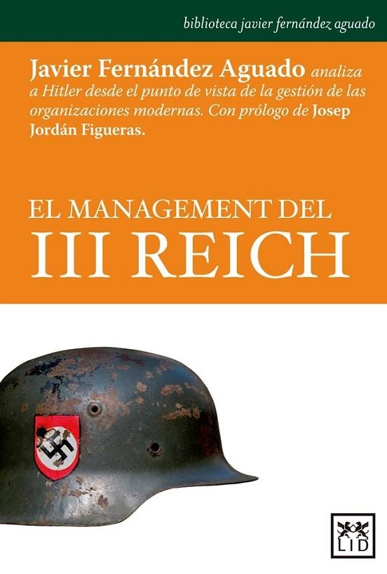 MANAGEMENT DEL III REICH, EL | 9788483568866 | FERNÁNDEZ AGUADO, JAVIER