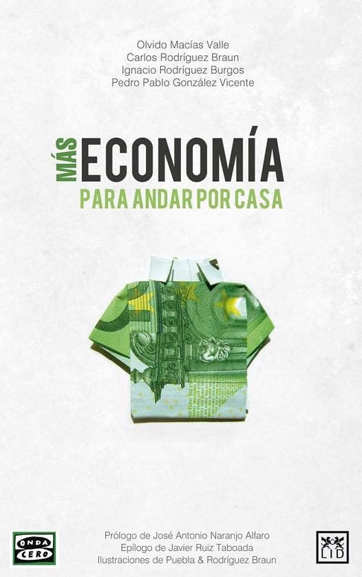 MÁS ECONOM¡A PAR ANDAR POR CASA | 9788483569313 | MAC¡AS VALLE, OLVIDO/RODRÍGUEZ BRAUN, CARLOS/RODRÍGUEZ BURGOS, IGNACIO/GONZÁLEZ VICENTE, PEDRO PABLO