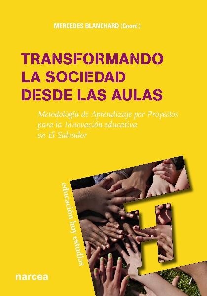 TRANSFORMANDO LA SOCIEDAD DESDE LAS AULAS | 9788427720183 | BLANCHARD, MERCEDES