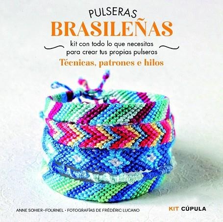 KIT PULSERAS BRASILEÑAS | 9788448018993 | SOHIER-FOURNEL, ANNE