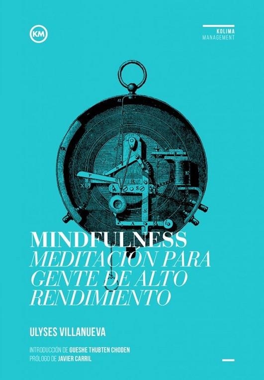 MINDFULNESS MEDITACION PARA GENTE DE ALTO RENDIMIENTO | 9788494235801 | VILLANUEVA, ULYSES