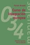 CURSO DE INTEGRACION EUROPEA | 9788420686882 | BRUNET, FERRAN