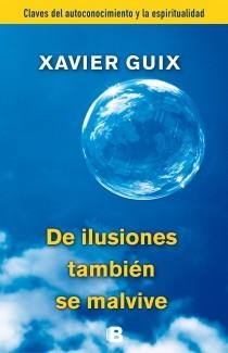 DE ILUSIONES TAMBIEN SE MALVIVE | 9788466655118 | GUIX, XAVIER