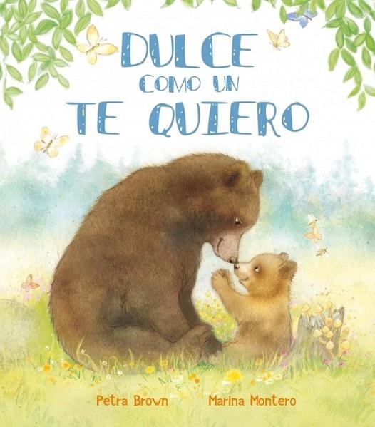 DULCE COMO UN TE QUIERO | 9788448839413 | MONTERO, MARINA / BROWN, PETRA