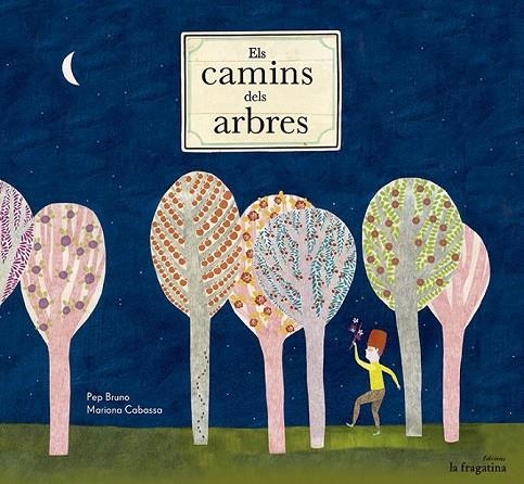 CAMINS DELS ARBRES ELS | 9788493983390 | BRUNO, PEP