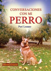 CONVERSACIONES CON MI PERRO | 9788415676201 | LOZANO BRAÑUELAS, PURI