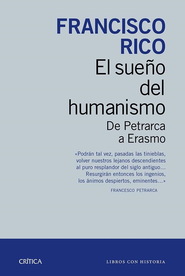 SUEÑO DEL HUMANISMO, EL | 9788498927207 | RICO, FRANCISCO