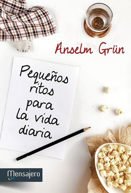 PEQUEÑOS RITOS PARA LA VIDA DIARIA | 9788427135857 | GRÜN, ANSELM