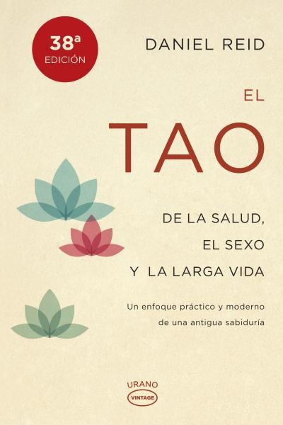 TAO DE LA SALUD, SEXO Y LARGA VIDA, EL | 9788479538798 | REID, DANIEL