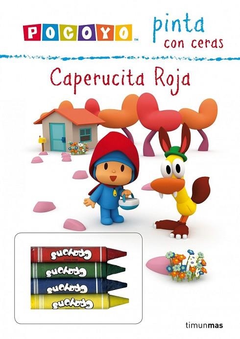 POCOYO PINTA CON CERAS. CAPERUCITA ROJA | 9788408125150 | ZINKIA ENTERTAINMENT, S.A.