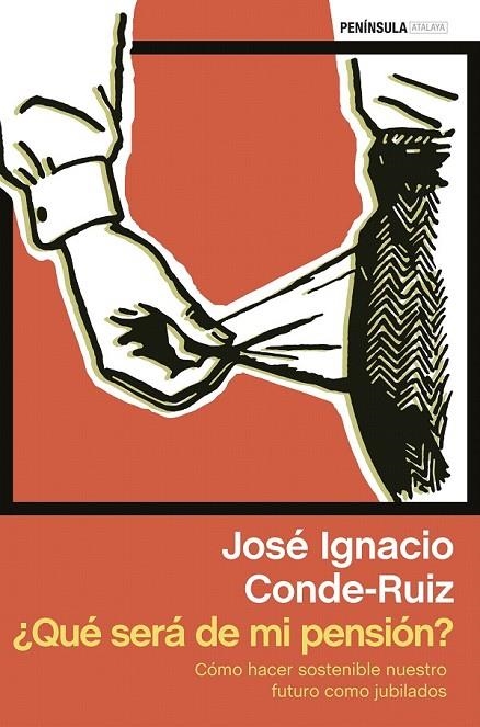 QUE SERA DE MI PENSION ? | 9788499423296 | CONDE-RUIZ, JOSE IGNACIO