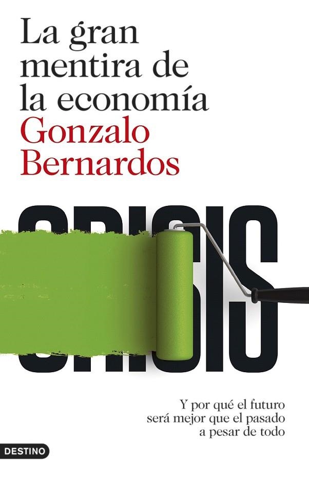 GRAN MENTIRA DE LA ECONOMIA, LA | 9788423348152 | BERNARDOS, GONZALO