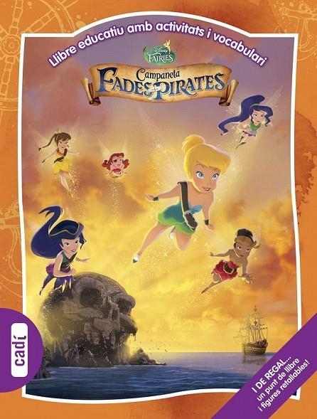 CAMPANETA. FADES I PIRATES. LLIBRE EDUCATIU AMB ACTIVITATS I VOCABULARI | 9788447461608 | WALT DISNEY COMPANY