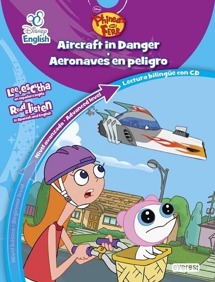 DISNEY ENGLISH. PHINEAS Y FERB / PHINEAS AND FERB. AIRCRAFT IN DANGER / AERONAVES | 9788444149455 | WALT DISNEY COMPANY