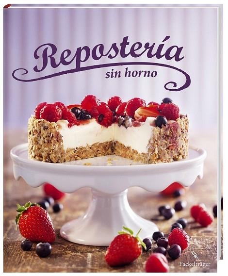 REPOSTERIA SIN HORNO | 9783771600150 | VV.AA.