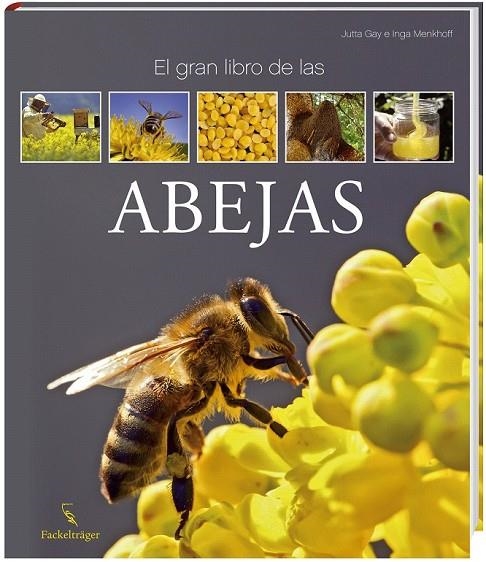 GRAN LIBRO DE LAS ABEJAS, EL | 9783771600174 | GAY-JUTTA, MENKHOFF-INGA