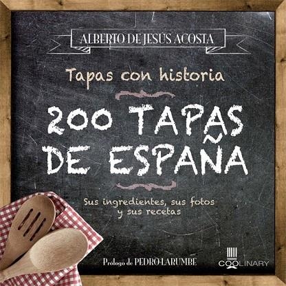 200 TAPAS DE ESPAÑA | 9788483565100 | ACOSTA, ALBERTO DE JESUS