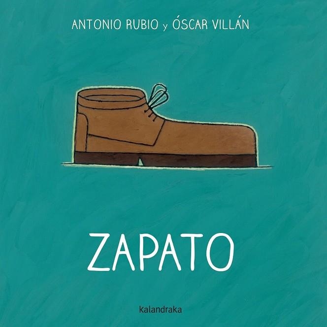 ZAPATO | 9788492608775 | RUBIO, ANTONIO / VILLAN, OSCAR