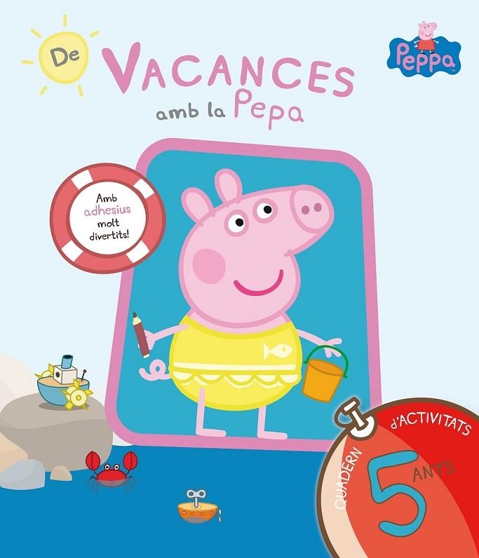 VACANCES AMB LA PEPA QUADERN D'ACTIVITATS 5 ANYS | 9788437200712 | EQUIPO PSICOPEDAGÓGICO SANTILLANA EDICIONES GENERALES/ALTEA/ENTERTAINMENT ONE UK LIMITED