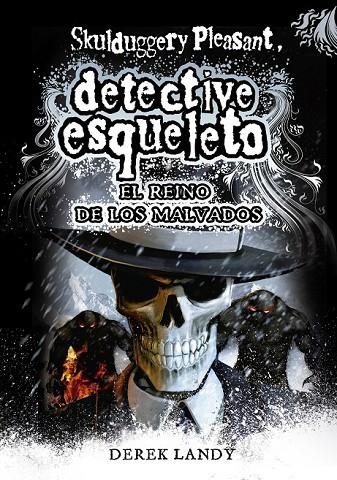 SKULDUGGERY PLEASANT 7 EL REINO DE LOS MALVADOS | 9788467571653 | LANDY, DEREK