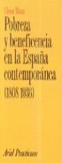 POBREZA Y BENEFICENCIA EN ESPAÑA CONTEM. ( 1808-1936 ) | 9788434428508 | MAZA, ELENA