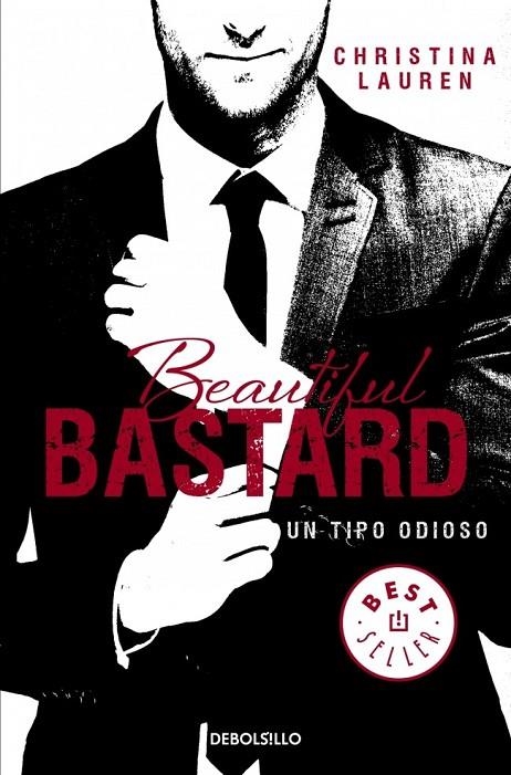 BEAUTIFUL BASTARD. UN TIPO ODIOSO | 9788490623183 | LAUREN, CHRISTINA