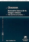 QUADERN NORMATIVA BASICA DE LA LLENGUA CATALANA | 9788489489387 | CASTELLANOS, JOSEP A.