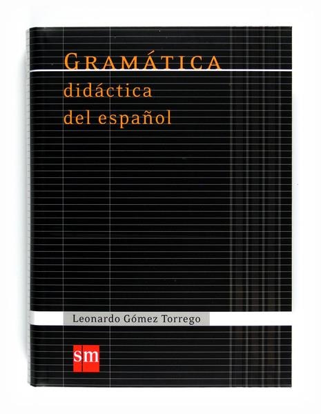 GRAMATICA DIDACTICA DEL ESPAÑOL 11 | 9788467541359 | GOMEZ, LEONARDO