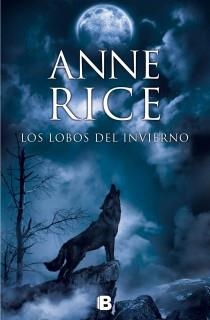 LOBOS DEL INVIERNO, LOS | 9788466602235 | RICE, ANNE