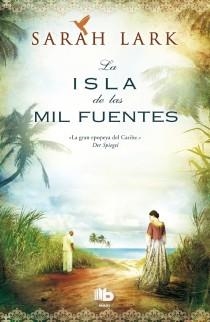 ISLA DE LAS MIL FUENTES, LA | 9788498729375 | LARK, SARAH