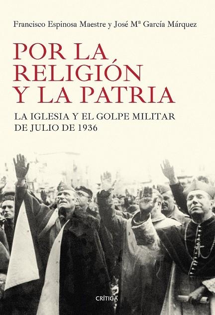 POR LA RELIGIÓN Y LA PATRIA | 9788498927184 | FRANCISCO ESPINOSA MAESTRE/JOSÉ MARÍA GARCÍA MÁRQUEZ