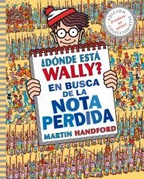 DÓNDE ESTÁ WALLY? EN BUSCA DE LA NOTA PERDIDA | 9788415579762 | HANDFORD, MARTIN