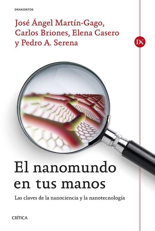 NANOMUNDO EN TUS MANOS, EL | 9788498927191 | ELENA CASERO JUNQUERA/CARLOS BRIONES LLORENTE/PEDRO SERENA DOMINGO/JOSÉ ÁNGEL MARTÍN-GAGO