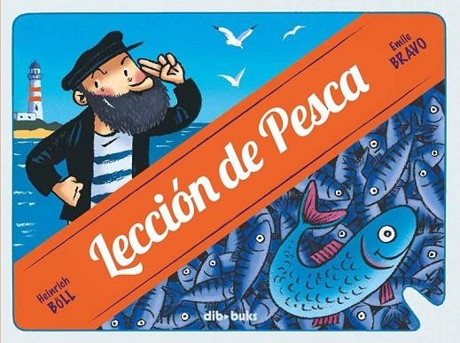 LECCION DE PESCA | 9788415850021 | BÖLL, HEINRICH / BRAVO, EMILE