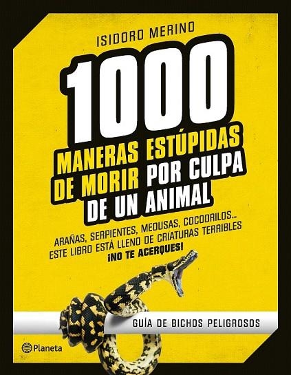 1000 MANERAS ESTUPIDAS DE MORIR POR CULPA DE UN ANIMAL | 9788408130246 | MERINO, ISIDORO