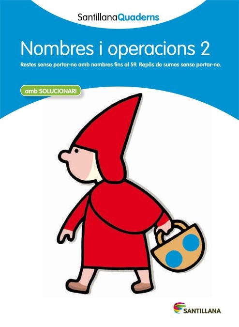 NOMBRES I OPERACIONS 2 AMB SOLUCIONARI SANTILLANA QUADERNS | 9788468013831 | VARIOS AUTORES