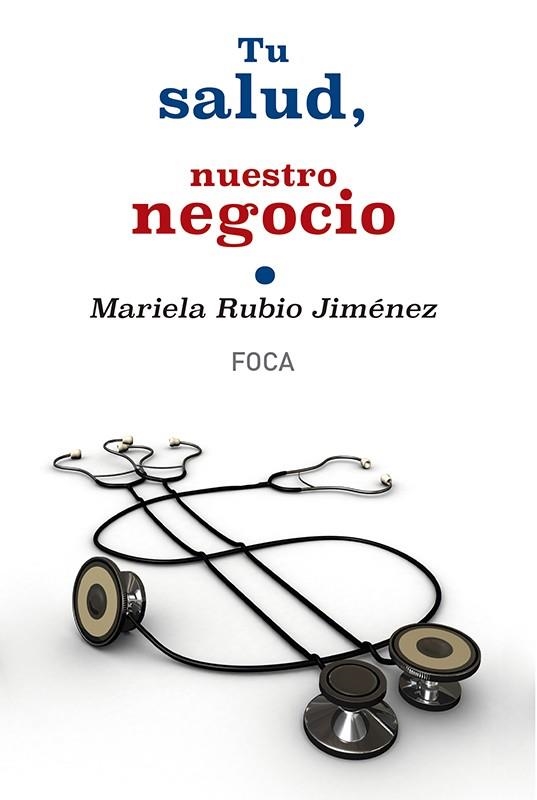 TU SALUD NUESTRO NEGOCIO | 9788496797741 | RUBIO JIMÉNEZ, MARIELA