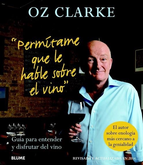 PERMITAME QUE LE HABLE SOBRE EL VINO | 9788416138005 | CLARKE, OZ